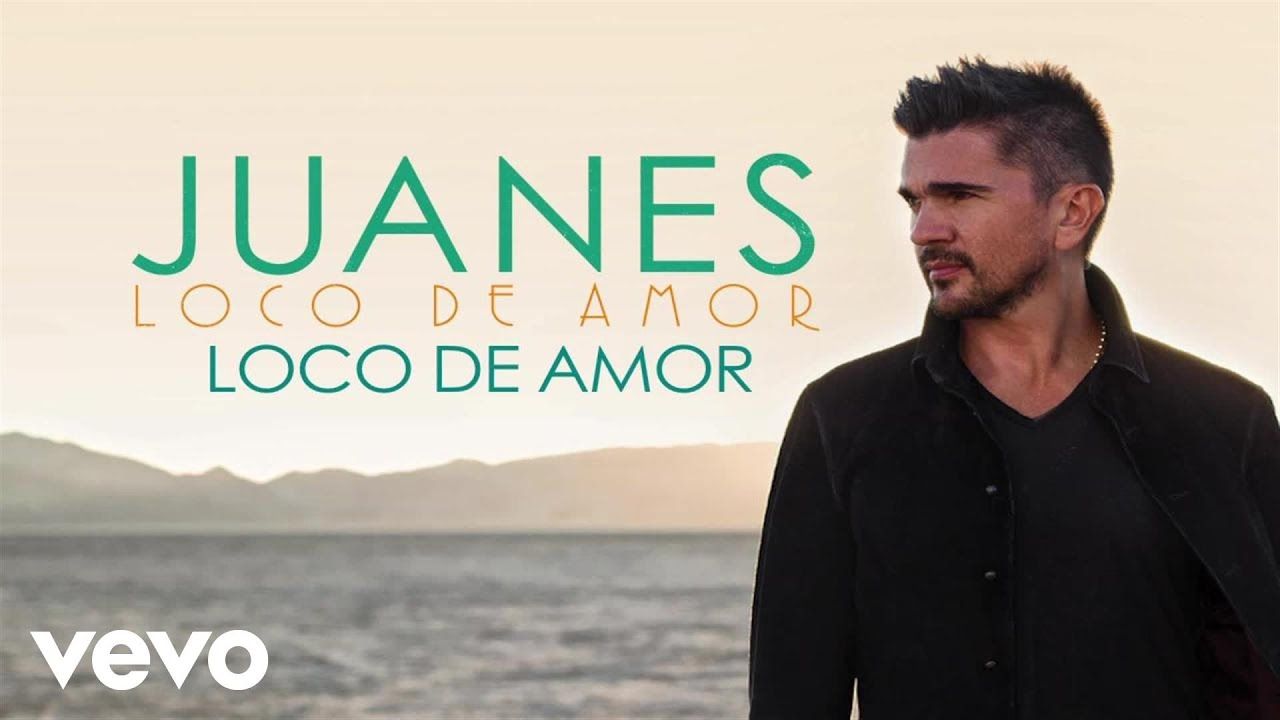 Juanes – Loco De Amor (Audio)