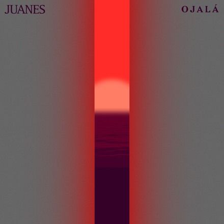Juanes - Ojalá